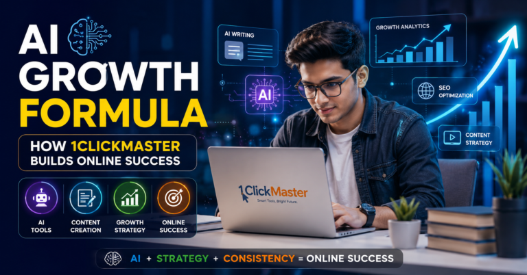 AI Growth Formula: How 1ClickMaster Builds Online Success for Students and Beginners